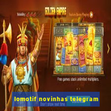 lomotif novinhas telegram